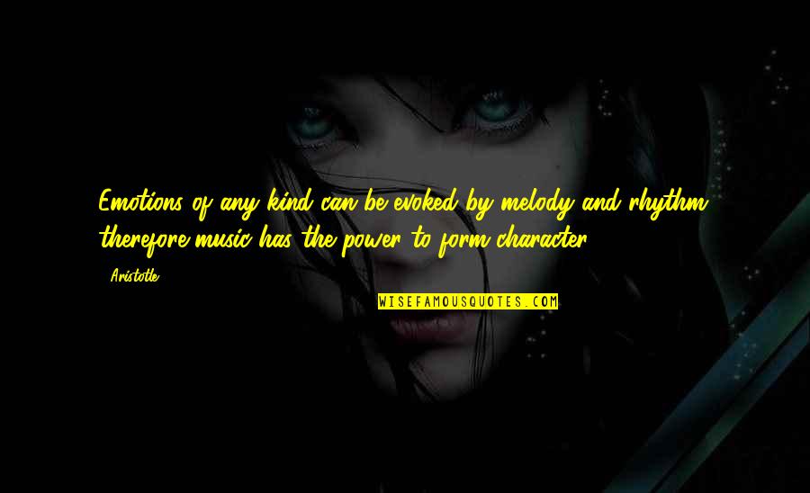 Power Of Music Quotes By Aristotle.: Emotions of any kind can be evoked by