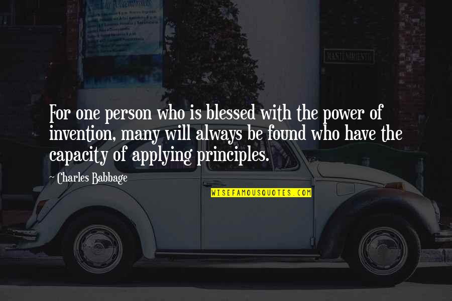 Power Of One Person Quotes By Charles Babbage: For one person who is blessed with the