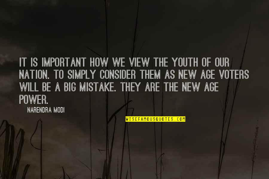 Power Of Our Will Quotes By Narendra Modi: It is important how we view the youth