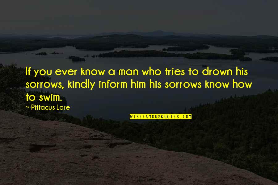 Power Of Six Quotes By Pittacus Lore: If you ever know a man who tries