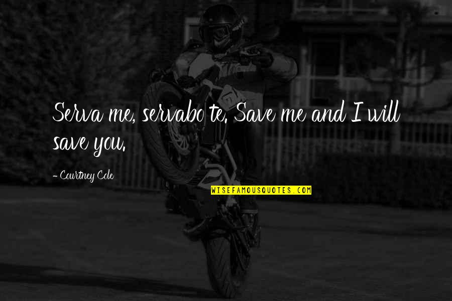 Power Rangers Memorable Quotes By Courtney Cole: Serva me, servabo te. Save me and I Power Rangers Memorable Quotes By Courtney Cole: Serva me, servabo te. Save me and I