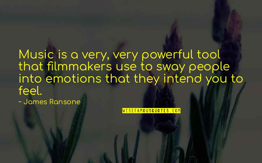 Powerful Emotions Quotes By James Ransone: Music is a very, very powerful tool that