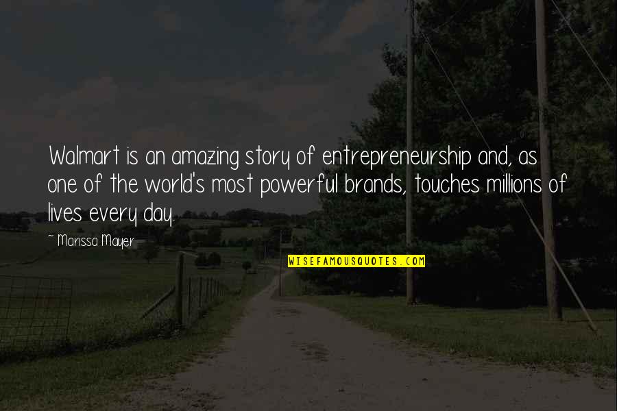Powerful Story Quotes By Marissa Mayer: Walmart is an amazing story of entrepreneurship and, Powerful Story Quotes By Marissa Mayer: Walmart is an amazing story of entrepreneurship and,