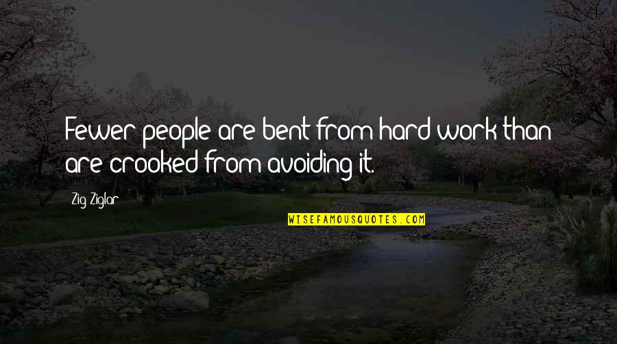 Powershell Get Help Quotes By Zig Ziglar: Fewer people are bent from hard work than