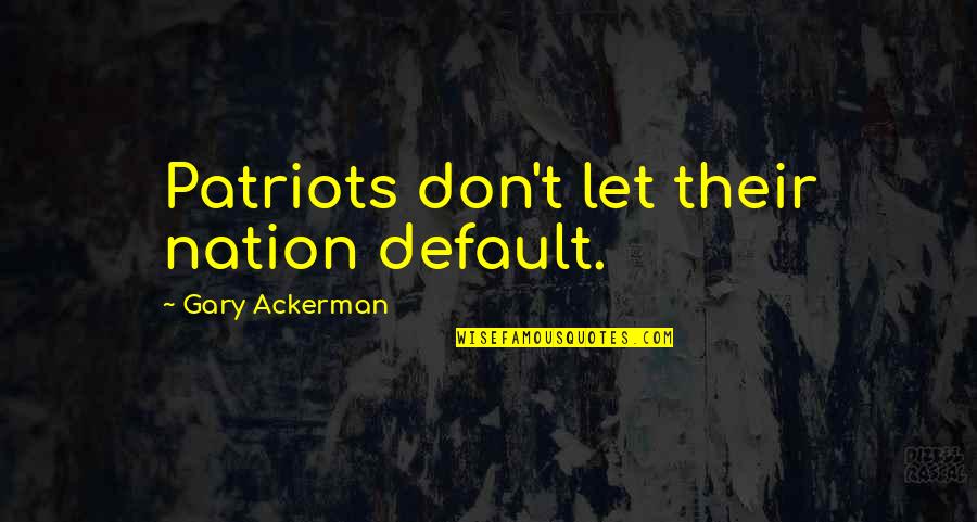 Powershell Variable Between Single Quotes By Gary Ackerman: Patriots don't let their nation default.