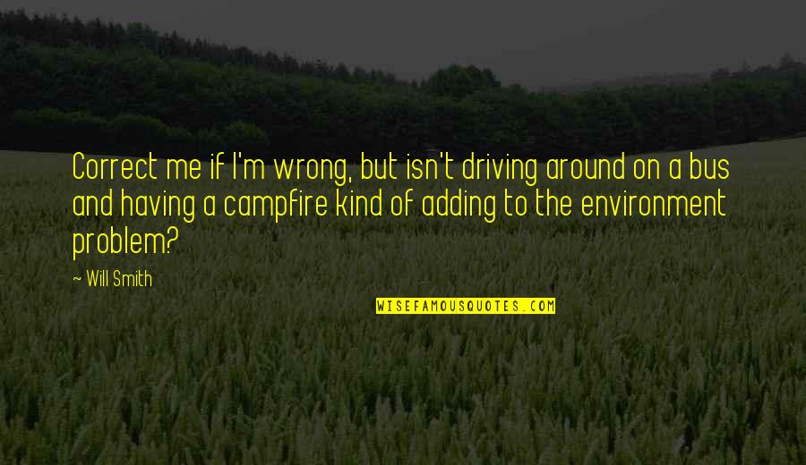 Powles Quotes By Will Smith: Correct me if I'm wrong, but isn't driving Powles Quotes By Will Smith: Correct me if I'm wrong, but isn't driving