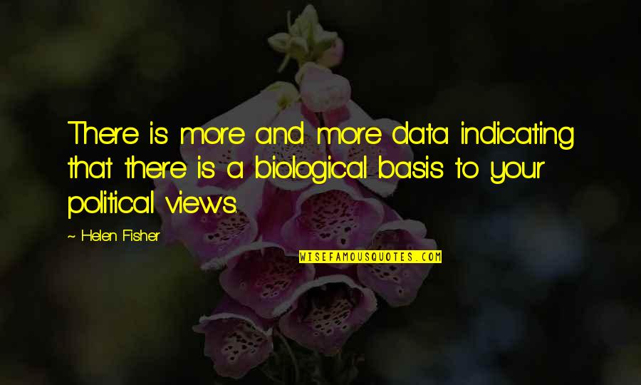 Powtarzanie Roku Quotes By Helen Fisher: There is more and more data indicating that