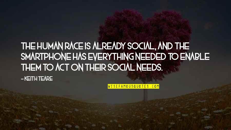 Pozorista Krstarica Quotes By Keith Teare: The human race is already social, and the