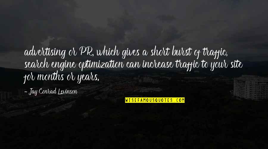 Pr Quotes By Jay Conrad Levinson: advertising or PR, which gives a short burst Pr Quotes By Jay Conrad Levinson: advertising or PR, which gives a short burst
