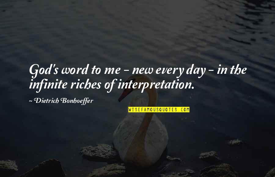 Praagh Medium Quotes By Dietrich Bonhoeffer: God's word to me - new every day Praagh Medium Quotes By Dietrich Bonhoeffer: God's word to me - new every day