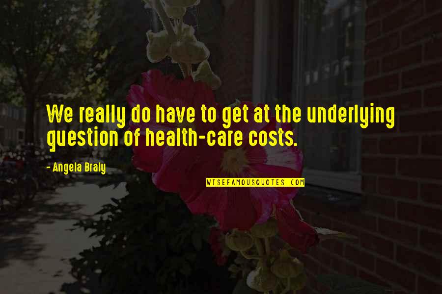 Pracowania Quotes By Angela Braly: We really do have to get at the