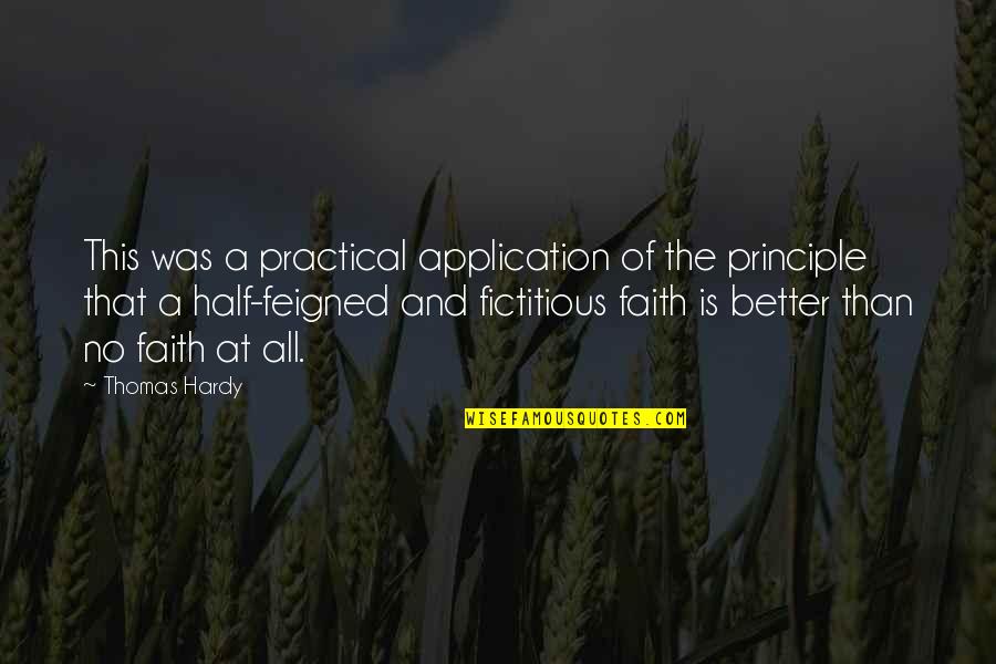 Practical Application Quotes By Thomas Hardy: This was a practical application of the principle