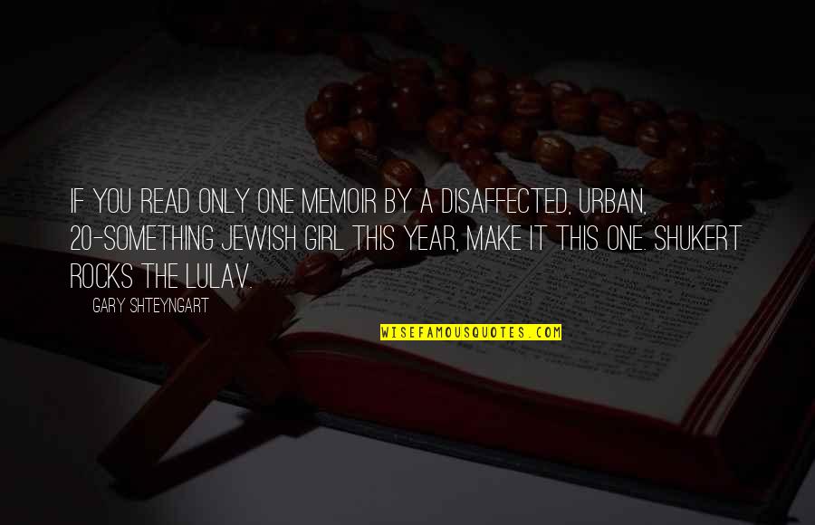 Practice Leading To Success Quotes By Gary Shteyngart: If you read only one memoir by a