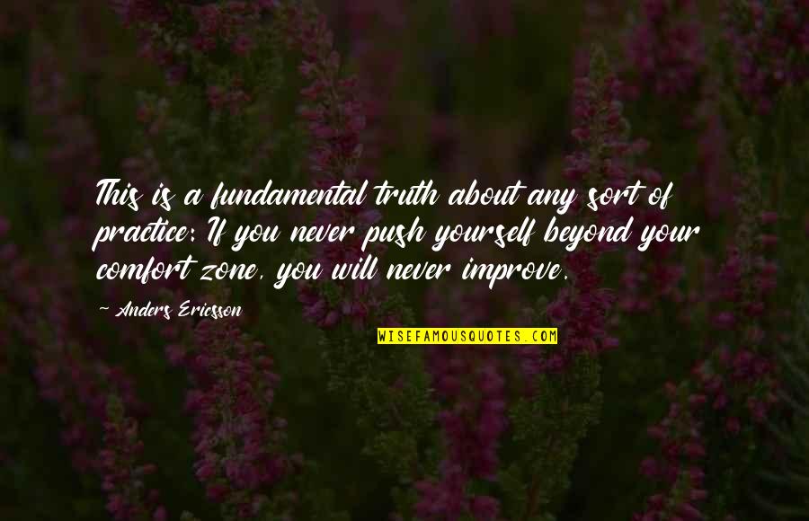Practice You Quotes By Anders Ericsson: This is a fundamental truth about any sort Practice You Quotes By Anders Ericsson: This is a fundamental truth about any sort
