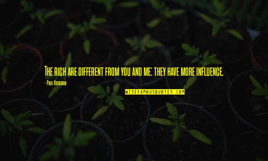 Praia Dos Quotes By Paul Krugman: The rich are different from you and me:
