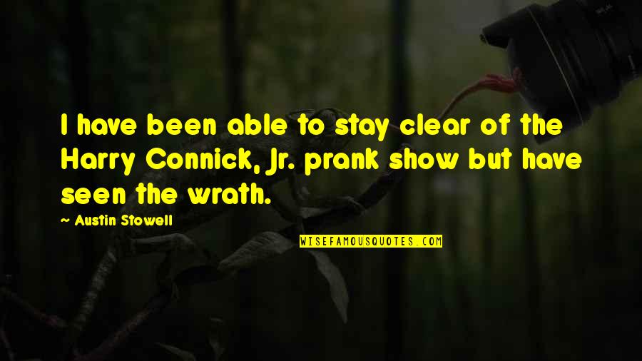 Prank Quotes By Austin Stowell: I have been able to stay clear of