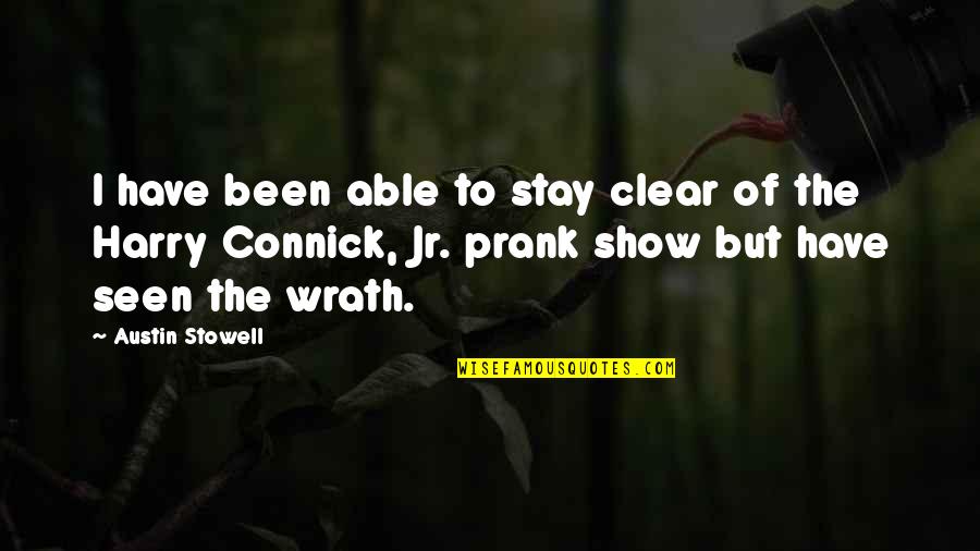 Prank Vs Prank Quotes By Austin Stowell: I have been able to stay clear of Prank Vs Prank Quotes By Austin Stowell: I have been able to stay clear of
