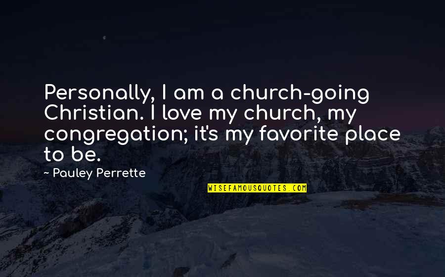 Prapastie Sinonim Quotes By Pauley Perrette: Personally, I am a church-going Christian. I love Prapastie Sinonim Quotes By Pauley Perrette: Personally, I am a church-going Christian. I love