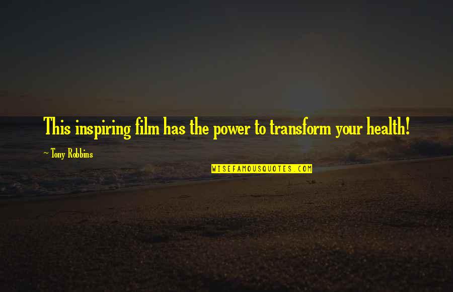 Prashant Tamang Quotes By Tony Robbins: This inspiring film has the power to transform