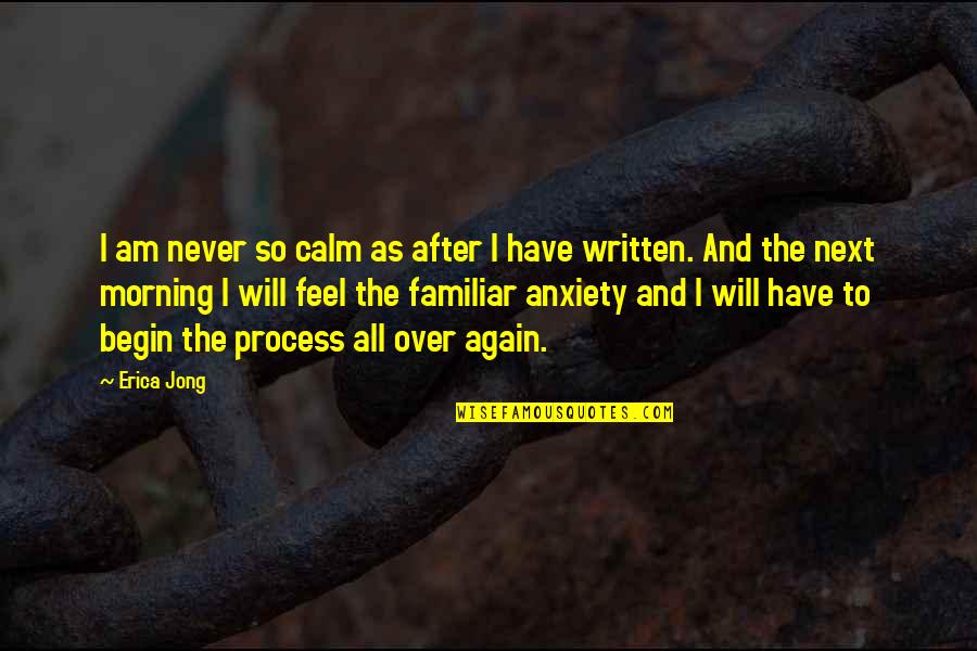 Pratensis Quotes By Erica Jong: I am never so calm as after I