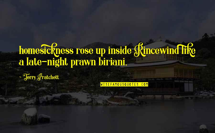 Prawn Quotes By Terry Pratchett: homesickness rose up inside Rincewind like a late-night Prawn Quotes By Terry Pratchett: homesickness rose up inside Rincewind like a late-night