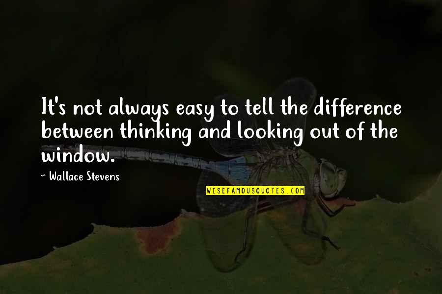 Prayer In Public Schools Quotes By Wallace Stevens: It's not always easy to tell the difference Prayer In Public Schools Quotes By Wallace Stevens: It's not always easy to tell the difference