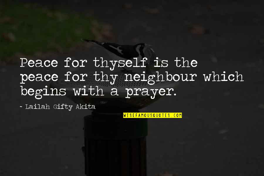 Prayer Peace Quotes By Lailah Gifty Akita: Peace for thyself is the peace for thy