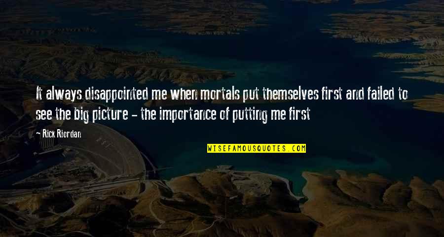 Prayer What Is The Purpose Quotes By Rick Riordan: It always disappointed me when mortals put themselves Prayer What Is The Purpose Quotes By Rick Riordan: It always disappointed me when mortals put themselves