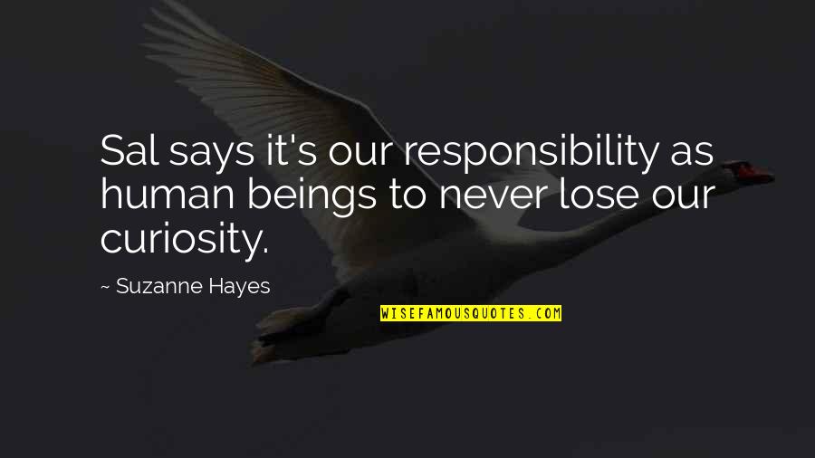 Prayerfulness Powerpoint Quotes By Suzanne Hayes: Sal says it's our responsibility as human beings