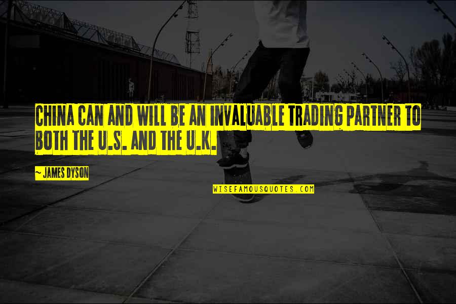 Prayers For Family Strength Quotes By James Dyson: China can and will be an invaluable trading