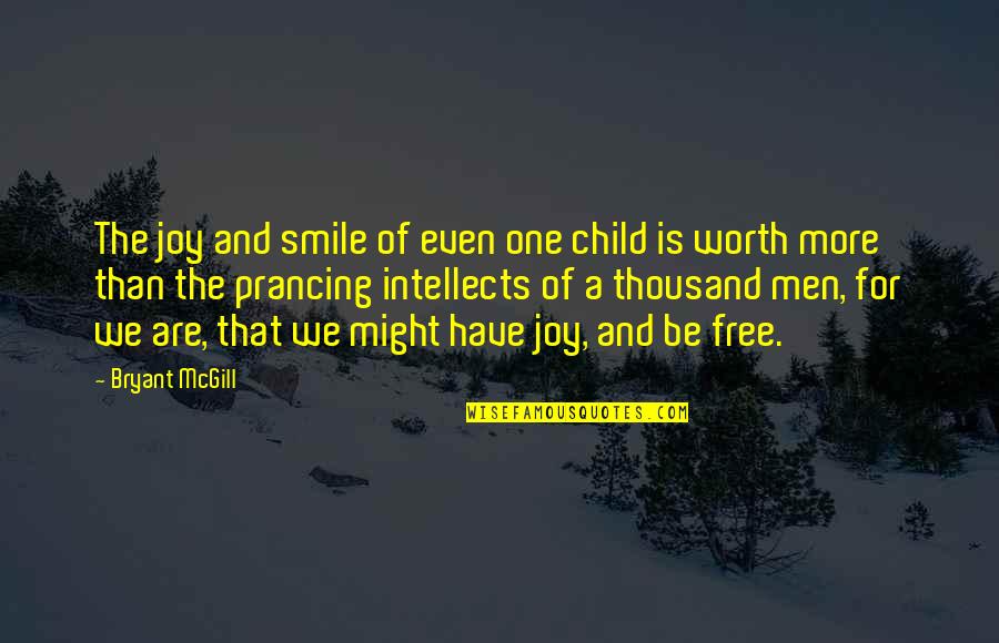 Praying For A Baby Quotes By Bryant McGill: The joy and smile of even one child Praying For A Baby Quotes By Bryant McGill: The joy and smile of even one child