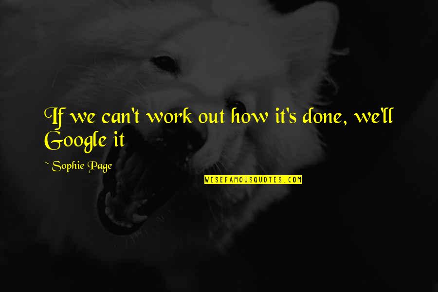Praying Rosary Quotes By Sophie Page: If we can't work out how it's done, Praying Rosary Quotes By Sophie Page: If we can't work out how it's done,
