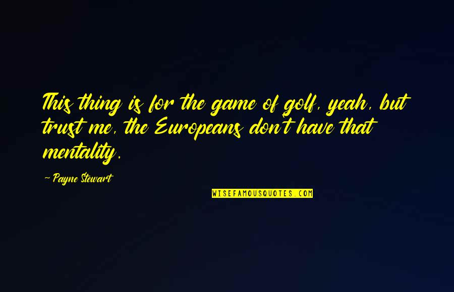 Prazna Uplatnica Quotes By Payne Stewart: This thing is for the game of golf, Prazna Uplatnica Quotes By Payne Stewart: This thing is for the game of golf,