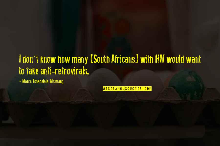 Pre Christmas Celebration Quotes By Manto Tshabalala-Msimang: I don't know how many [South Africans] with