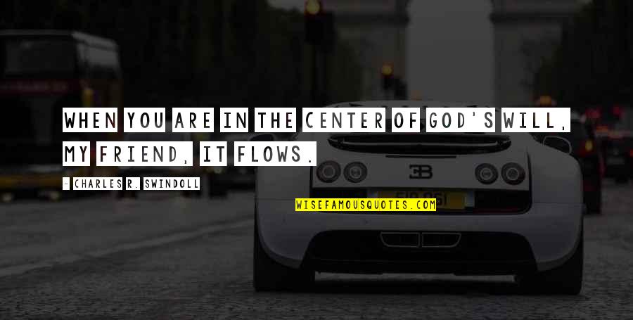 Pre Open Market Quotes By Charles R. Swindoll: When you are in the center of God's Pre Open Market Quotes By Charles R. Swindoll: When you are in the center of God's
