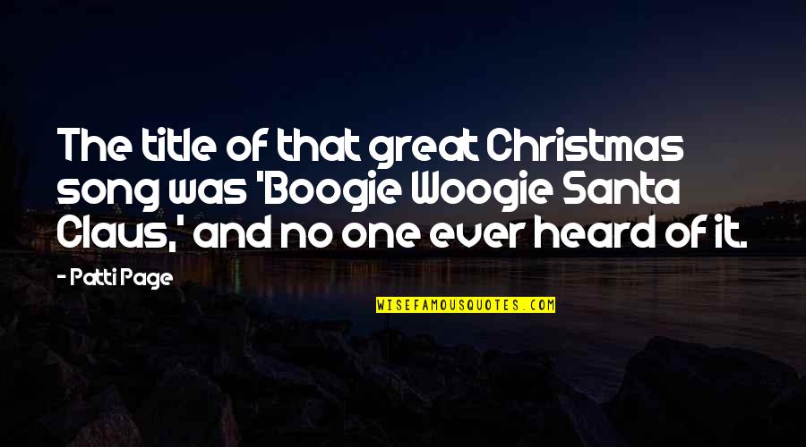 Pre Philosophical Thought Quotes By Patti Page: The title of that great Christmas song was