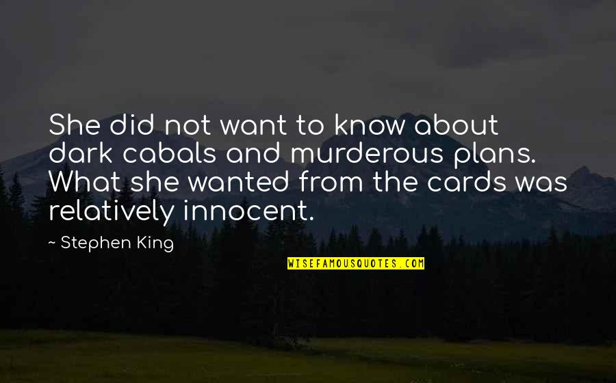 Preaching The Word Of God Quotes By Stephen King: She did not want to know about dark