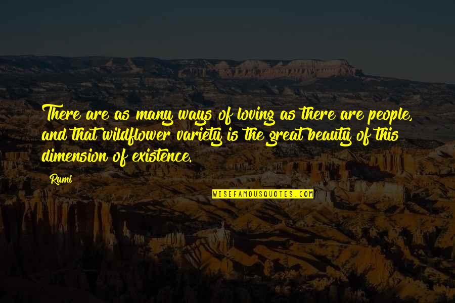 Prebisch Homes Quotes By Rumi: There are as many ways of loving as Prebisch Homes Quotes By Rumi: There are as many ways of loving as