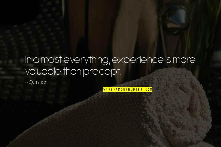 Precept Quotes By Quintilian: In almost everything, experience is more valuable than
