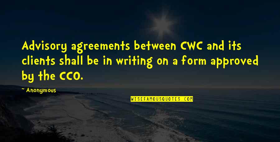 Precepts Of The Church Quotes By Anonymous: Advisory agreements between CWC and its clients shall Precepts Of The Church Quotes By Anonymous: Advisory agreements between CWC and its clients shall