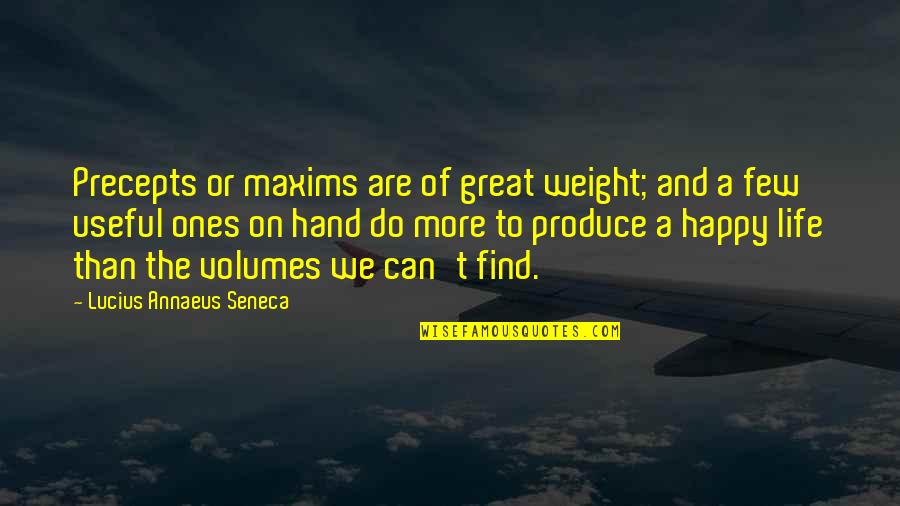 Precepts Quotes By Lucius Annaeus Seneca: Precepts or maxims are of great weight; and