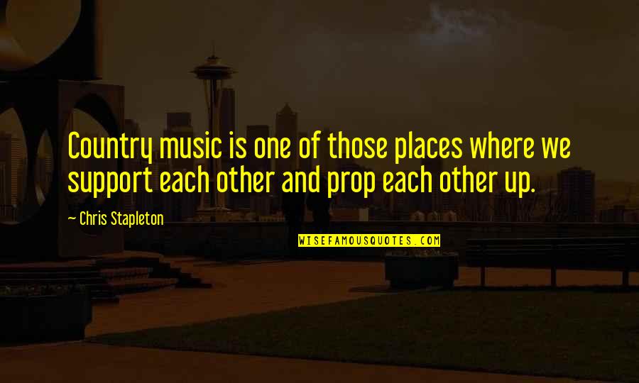 Preciate It Quotes By Chris Stapleton: Country music is one of those places where