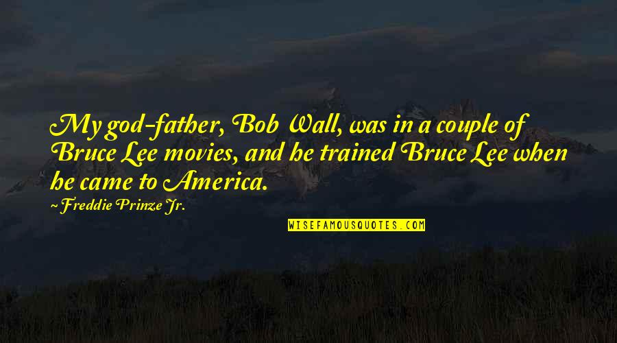Precious Moments Good Morning Quotes By Freddie Prinze Jr.: My god-father, Bob Wall, was in a couple