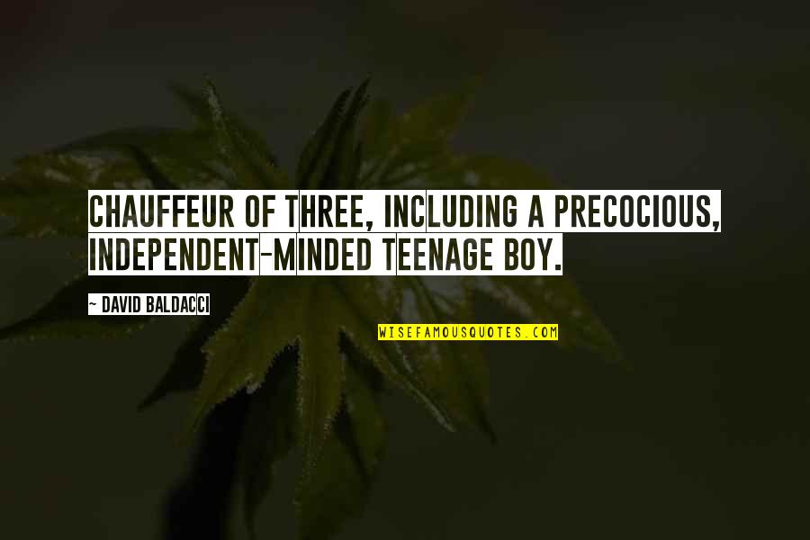 Precocious Quotes By David Baldacci: chauffeur of three, including a precocious, independent-minded teenage