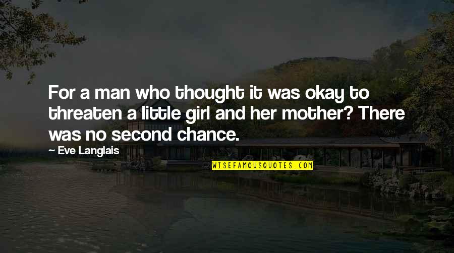Preconcebidos Quotes By Eve Langlais: For a man who thought it was okay Preconcebidos Quotes By Eve Langlais: For a man who thought it was okay