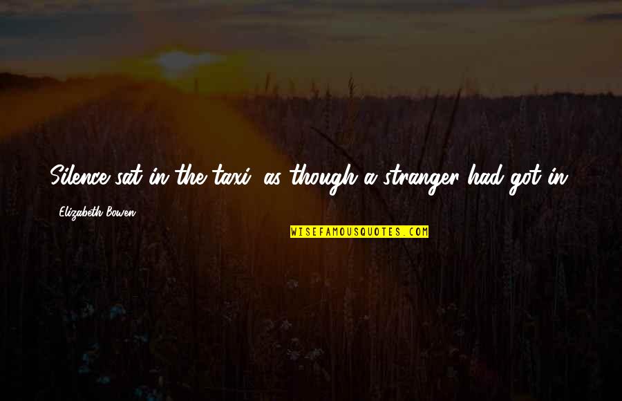 Prednisone Medication Quotes By Elizabeth Bowen: Silence sat in the taxi, as though a Prednisone Medication Quotes By Elizabeth Bowen: Silence sat in the taxi, as though a