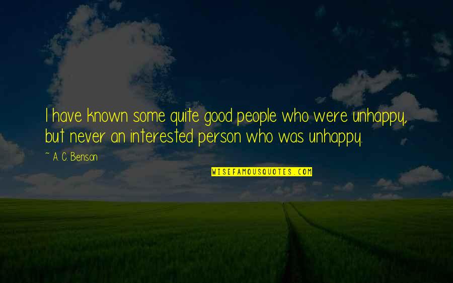Preetika Ashok Quotes By A. C. Benson: I have known some quite good people who Preetika Ashok Quotes By A. C. Benson: I have known some quite good people who