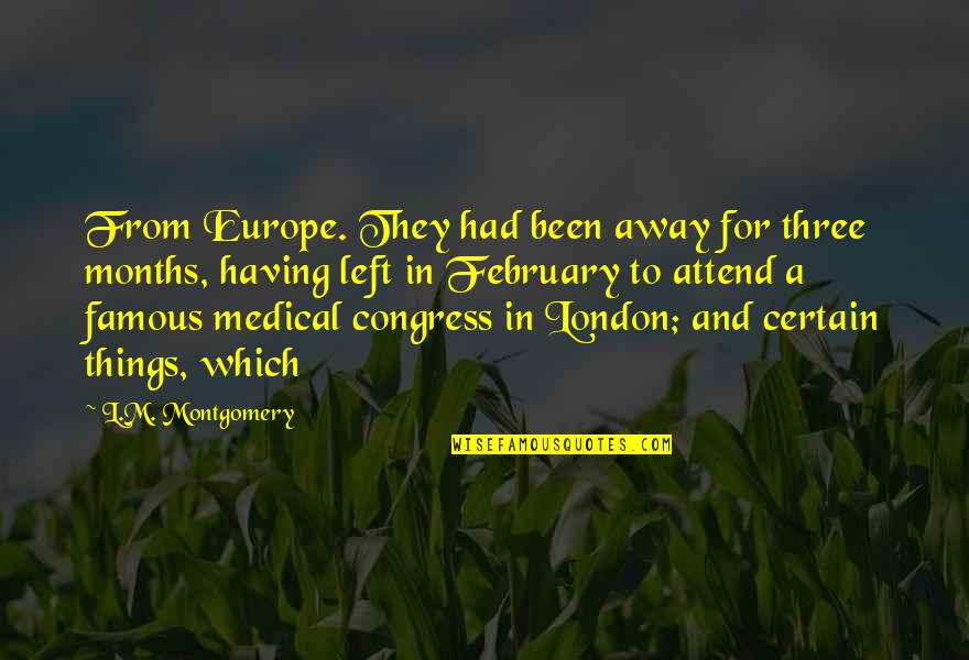 Preference Shares Quotes By L.M. Montgomery: From Europe. They had been away for three