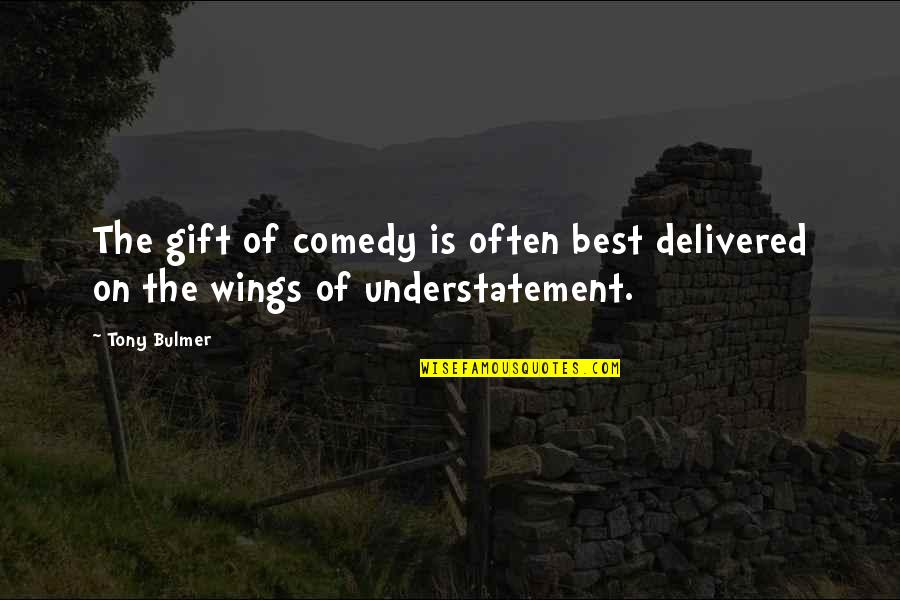 Preferiti Pope Quotes By Tony Bulmer: The gift of comedy is often best delivered