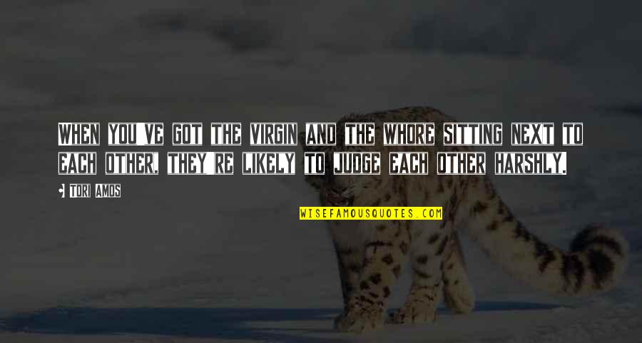 Pregel Usa Quotes By Tori Amos: When you've got the virgin and the whore